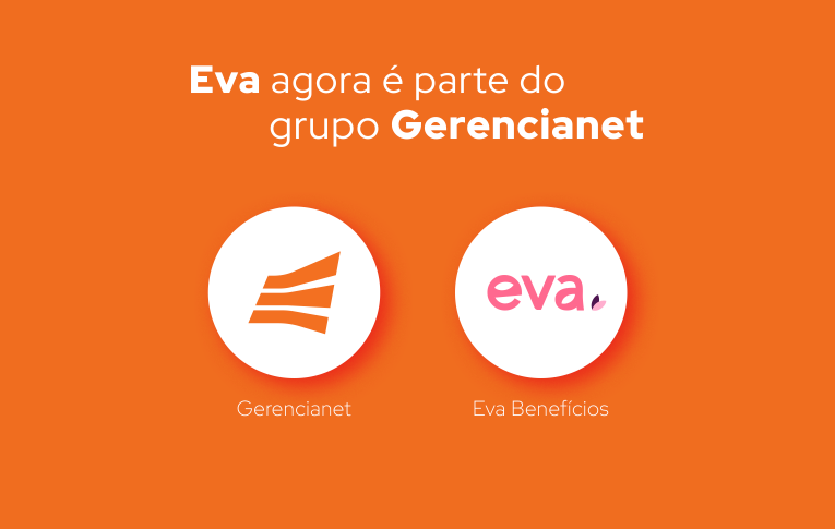 Cartão de benefícios flexíveis — Eva Benefícios agora faz parte do grupo Gerencianet